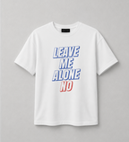 T-shirt - Leave Me Alone
